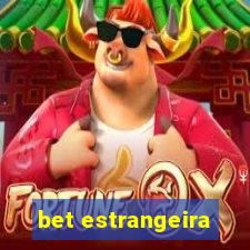 bet estrangeira